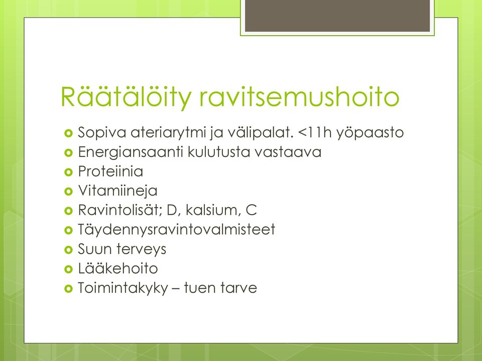 Vitamiineja Ravintolisät; D, kalsium, C