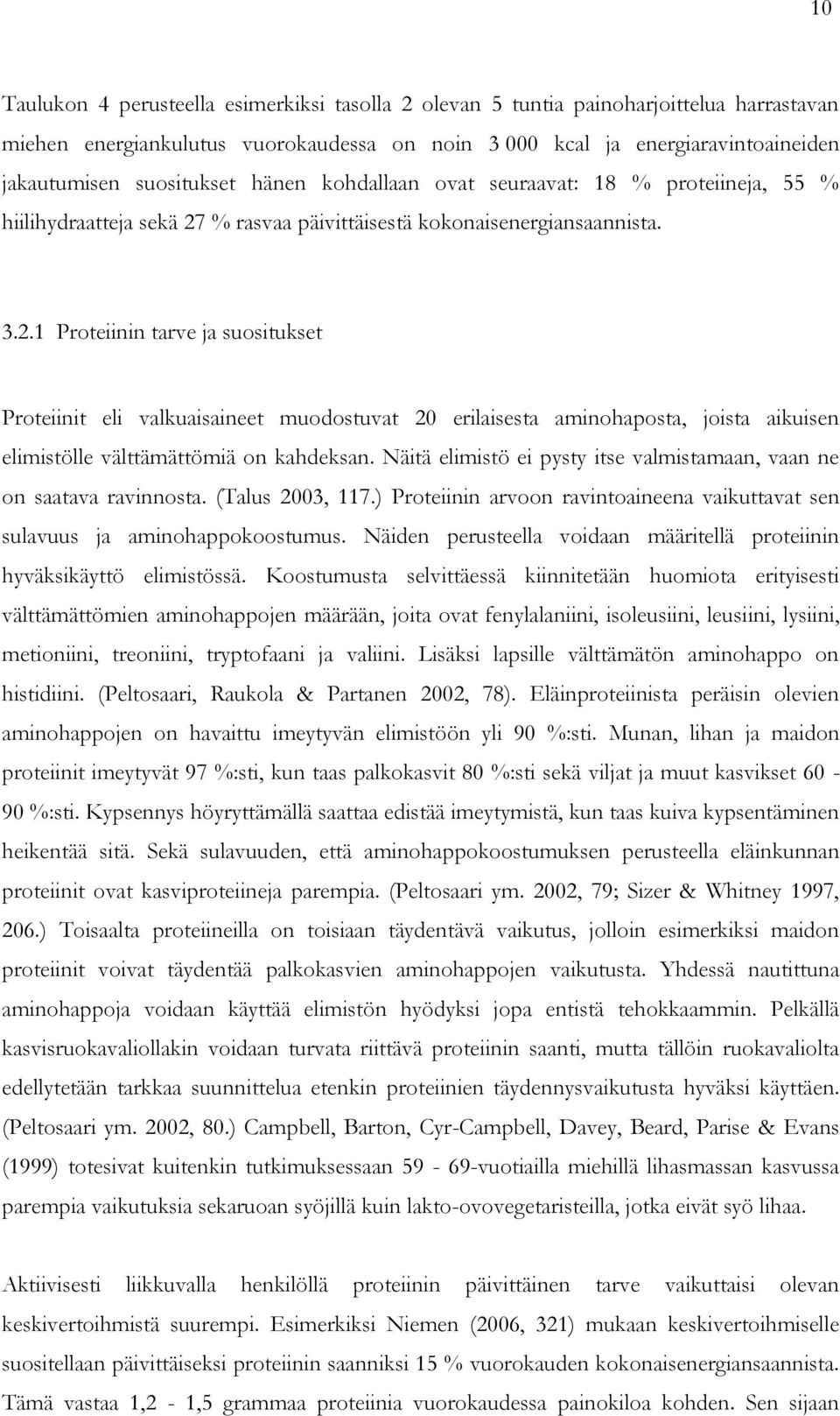 % rasvaa päivittäisestä kokonaisenergiansaannista. 3.2.