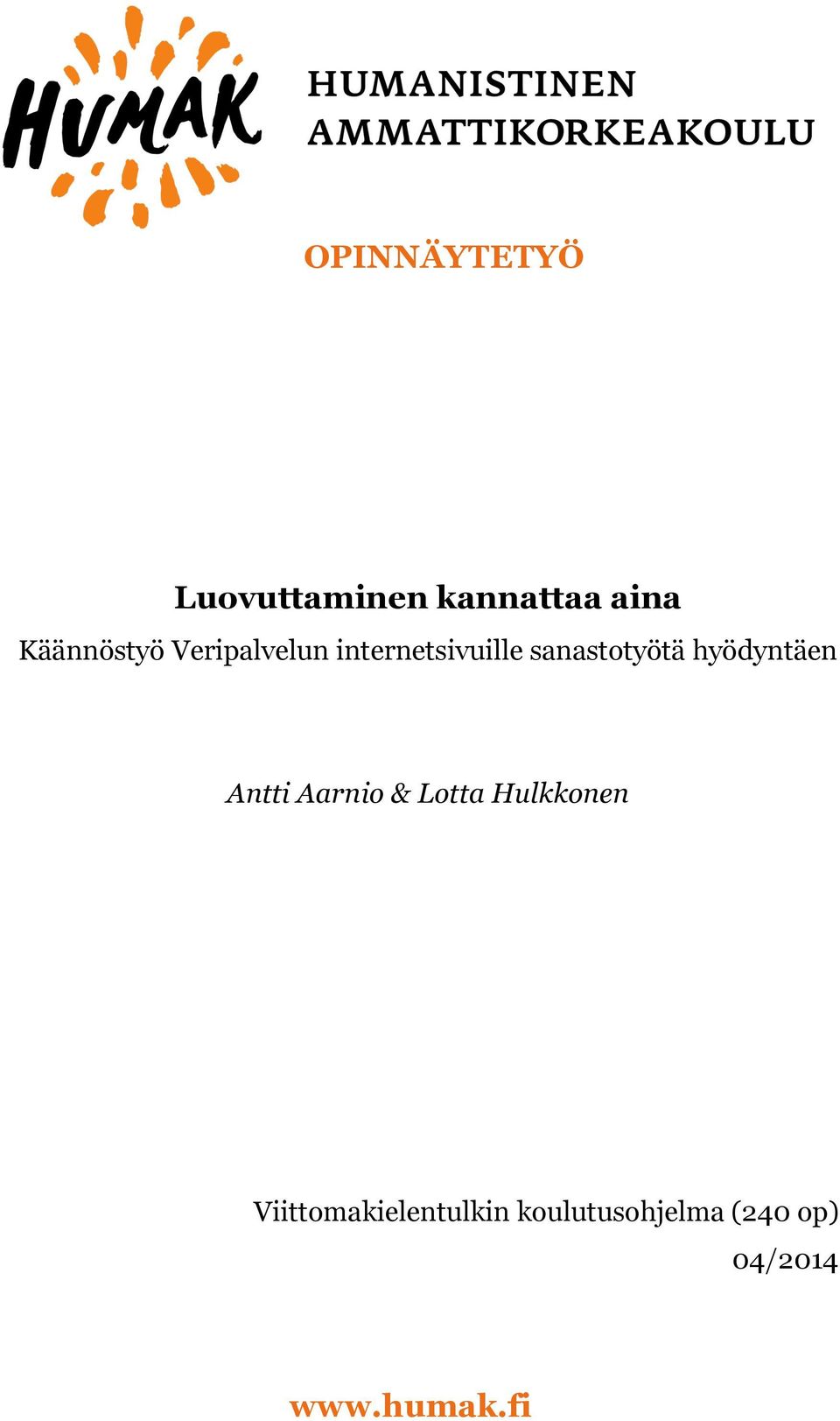 sanastotyötä hyödyntäen Antti Aarnio & Lotta