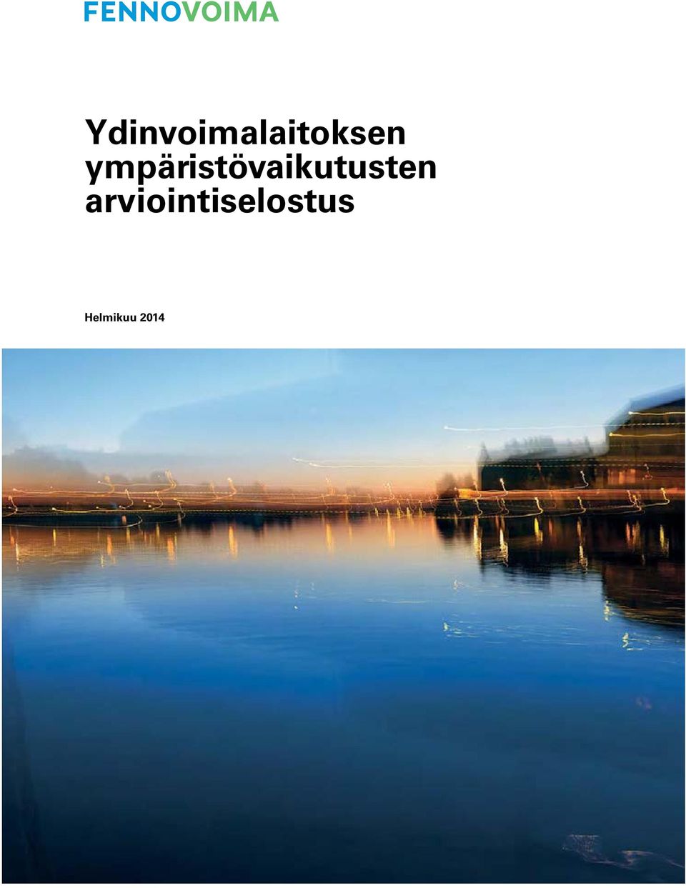 arviointiselostus Helmikuu 2014 