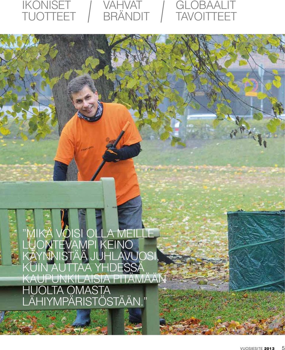 juhlavuosi, kuin auttaa yhdessä kaupunkilaisia