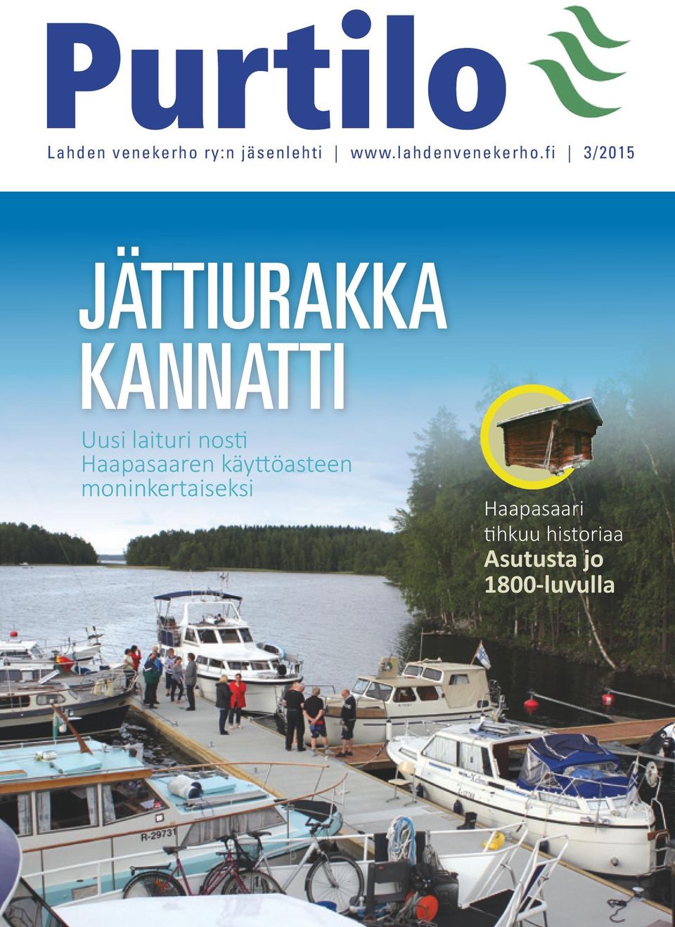 fi 3/2015 JÄTTIURAKKA KANNATTI Uusi laituri nosti