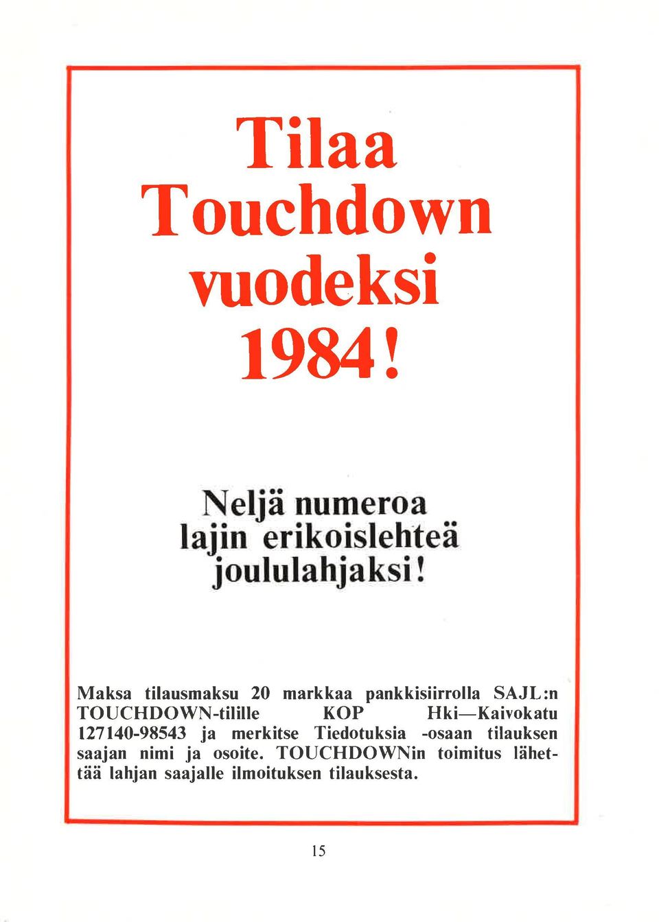 TOUCHDOWN-tilille KOP 127140-98543 ja merkitse Tiedotuksia -osaan