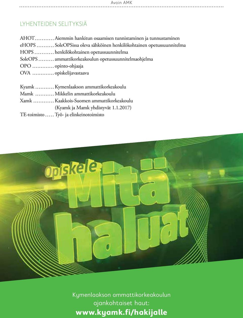 opetussuunnitelmaohjelma opinto-ohjaaja opiskelijavastaava Kymenlaakson ammattikorkeakoulu Mikkelin ammattikorkeakoulu Kaakkois-Suomen