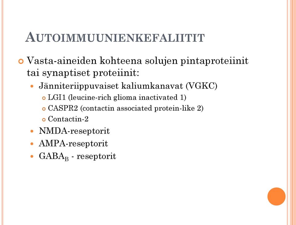 (leucine-rich glioma inactivated 1) CASPR2 (contactin associated