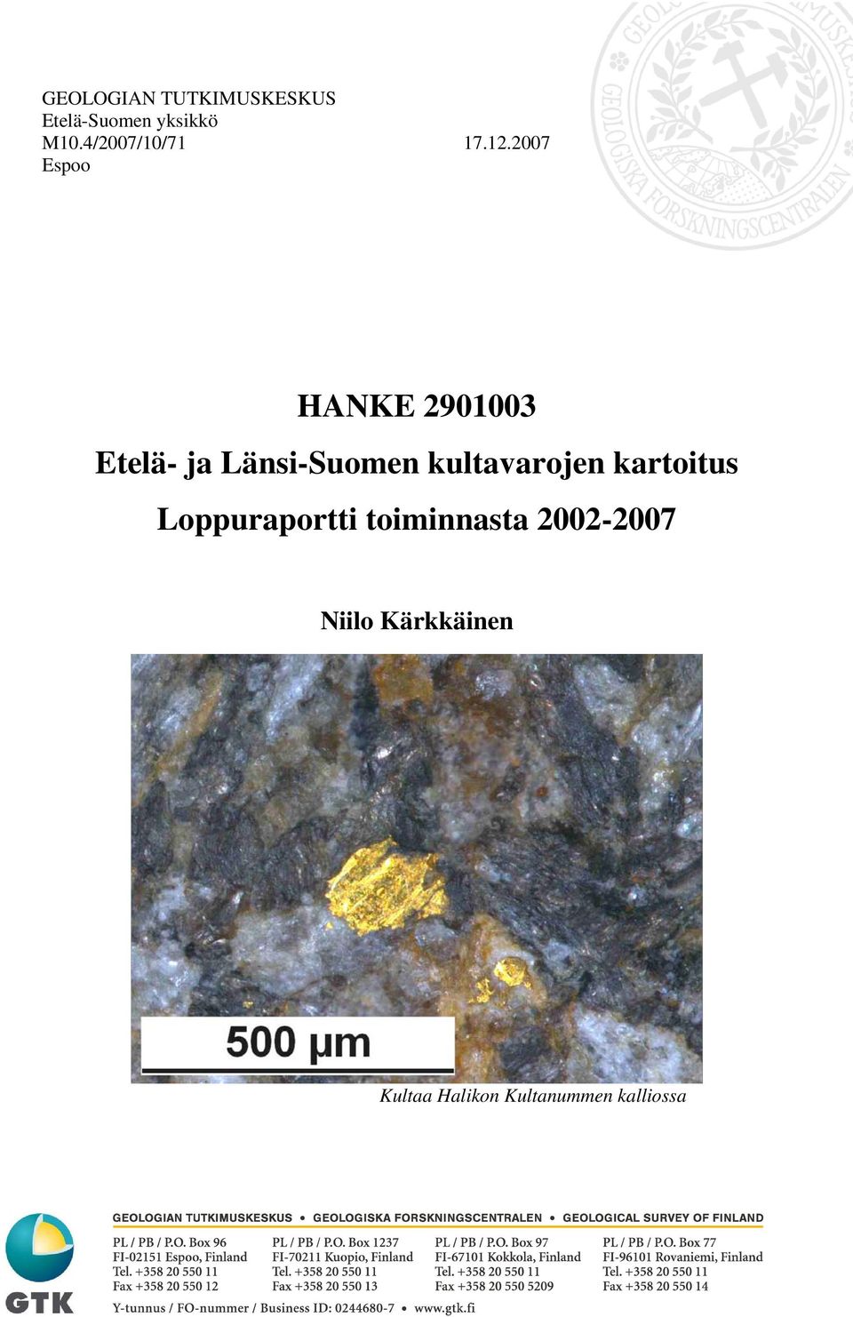 kultavarojen kartoitus Loppuraportti toiminnasta