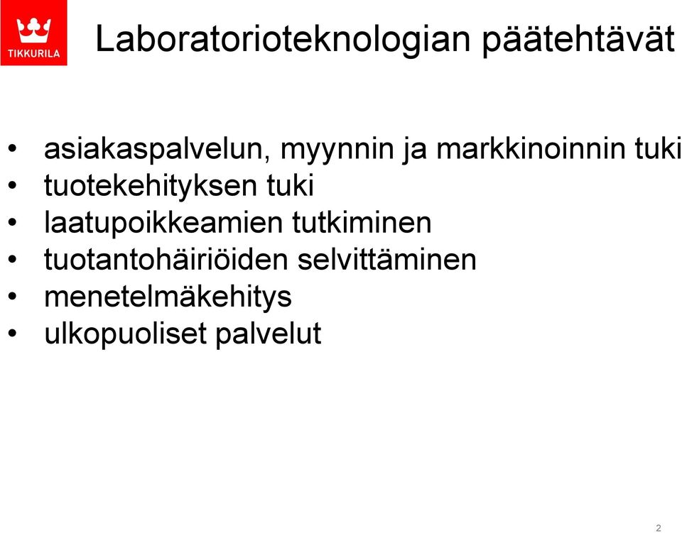 tuotekehityksen tuki laatupoikkeamien tutkiminen