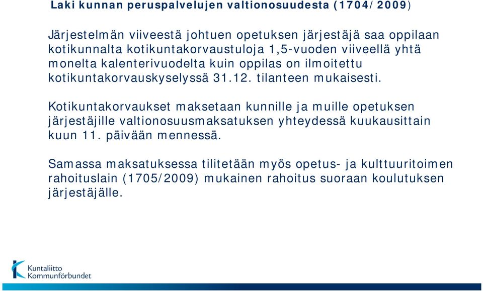 tilanteen mukaisesti.