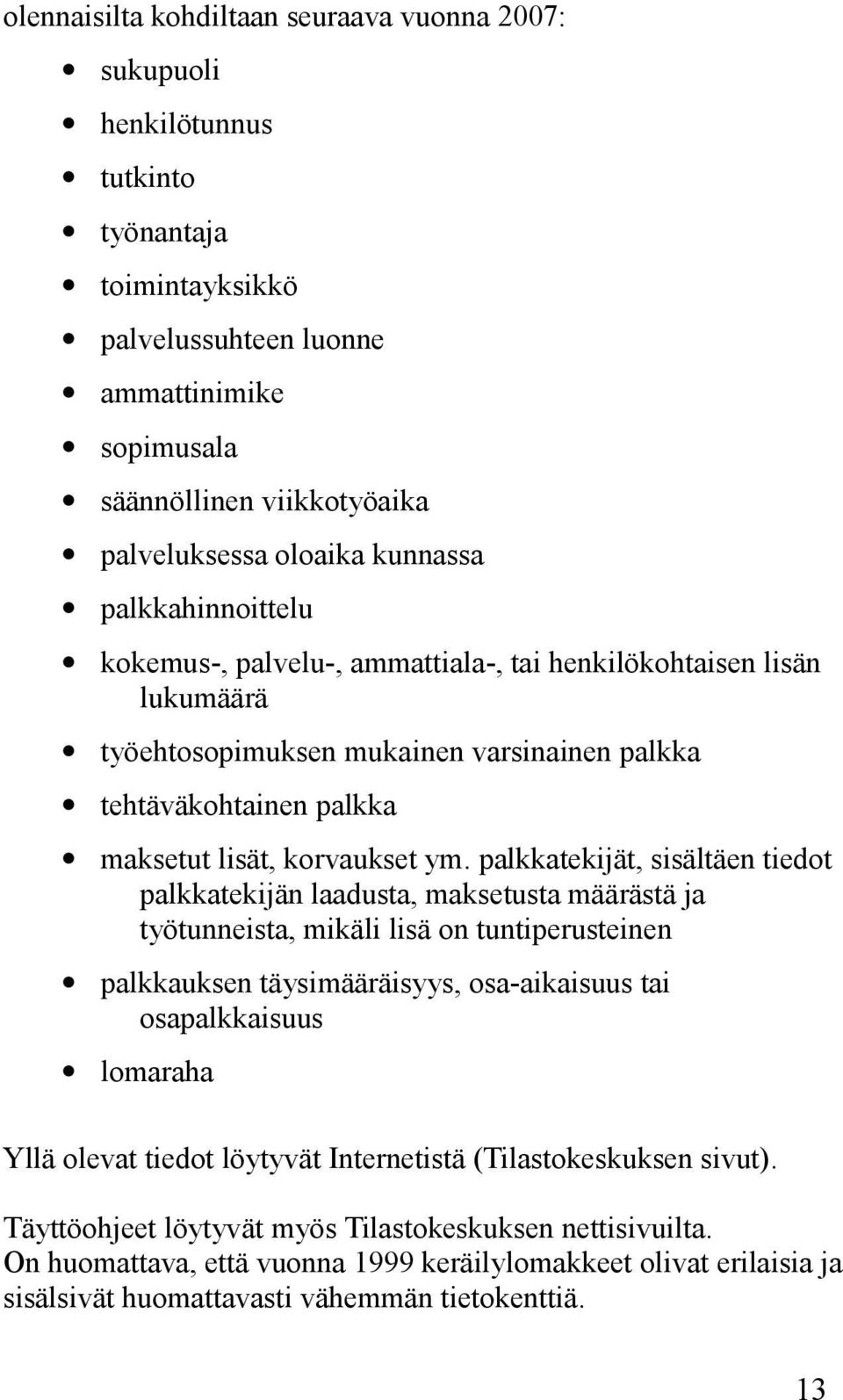korvaukset ym.