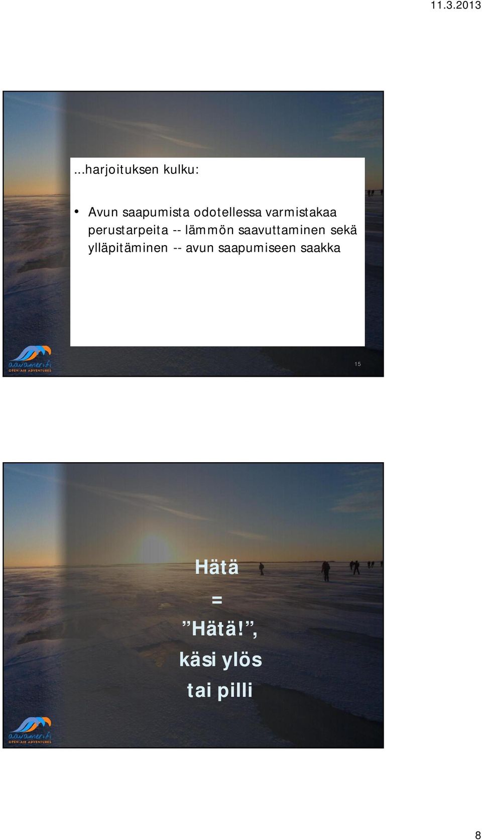 lämmön saavuttaminen sekä ylläpitäminen --