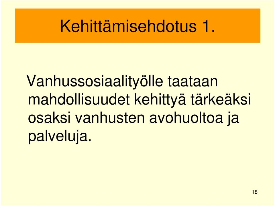 mahdollisuudet kehittyä