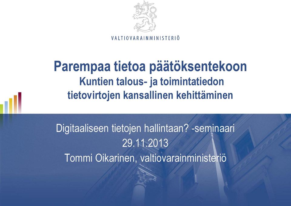 kehittäminen Digitaaliseen tietojen hallintaan?