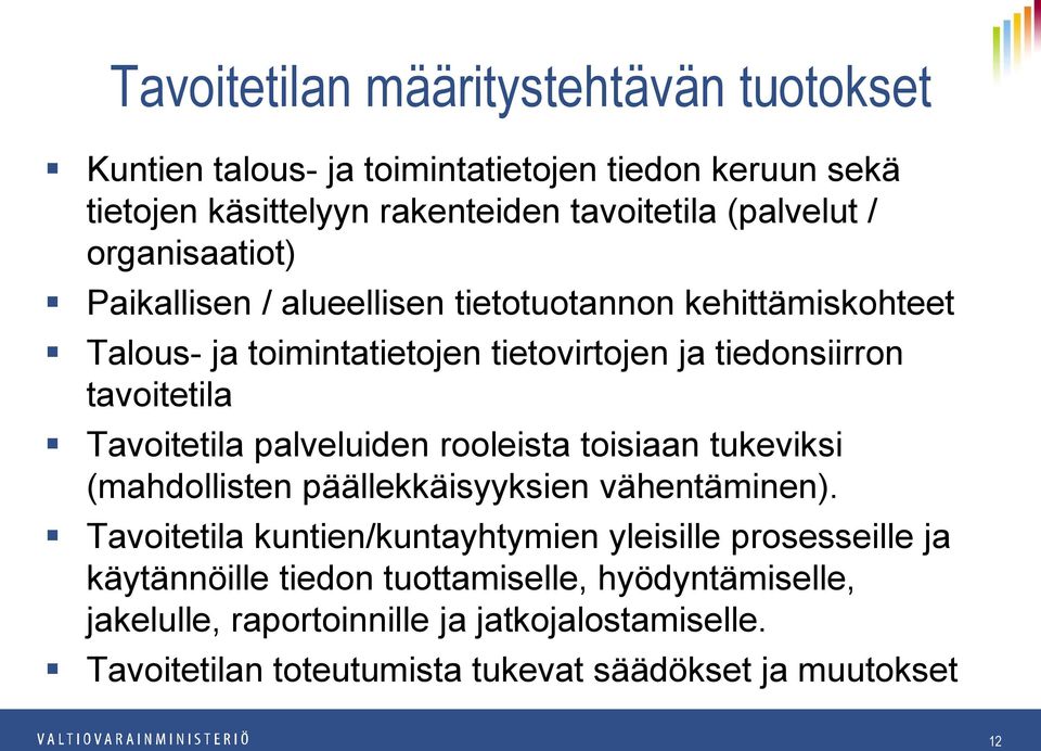 palveluiden rooleista toisiaan tukeviksi (mahdollisten päällekkäisyyksien vähentäminen).