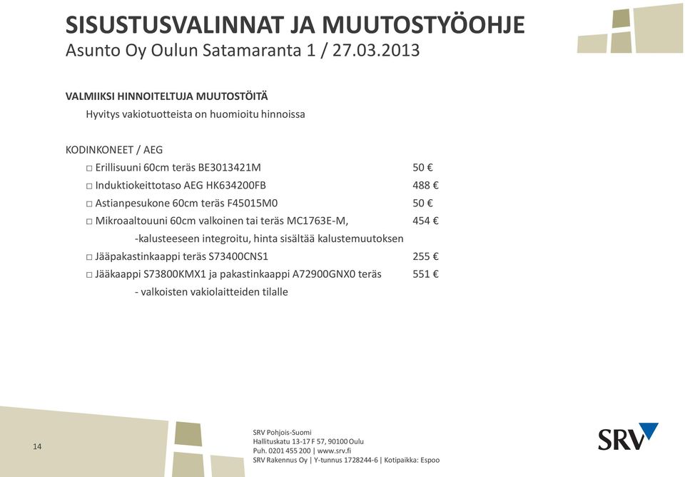 60cm valkoinen tai teräs MC1763E-M, 454 -kalusteeseen integroitu, hinta sisältää kalustemuutoksen Jääpakastinkaappi