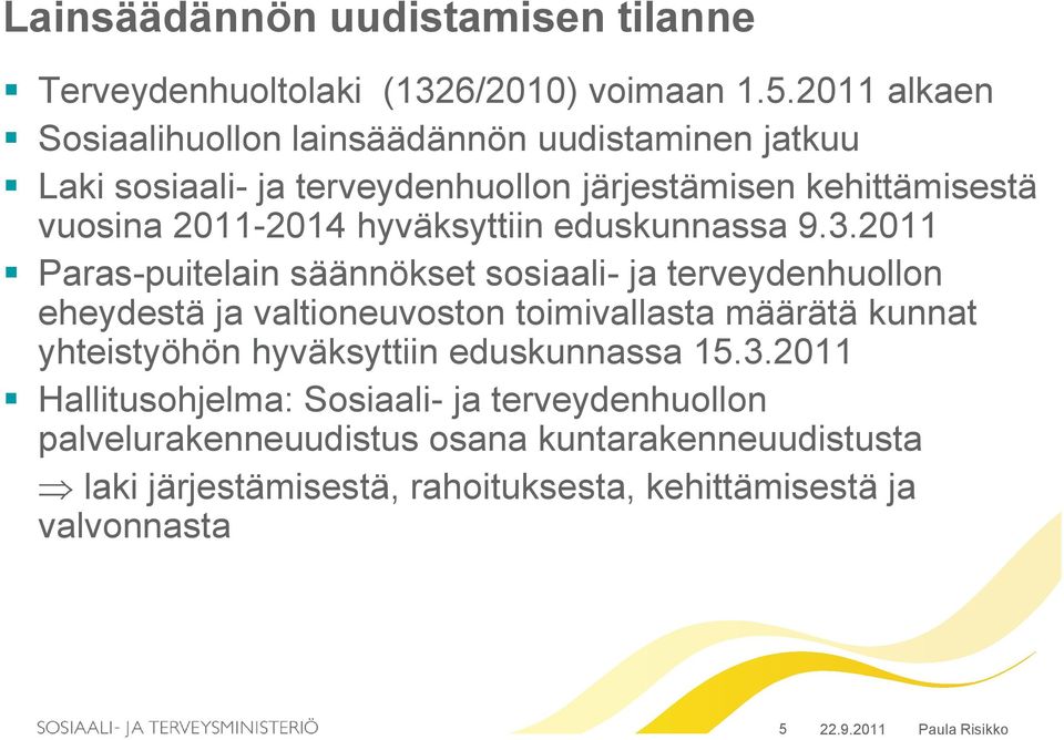 hyväksyttiin eduskunnassa 9.3.