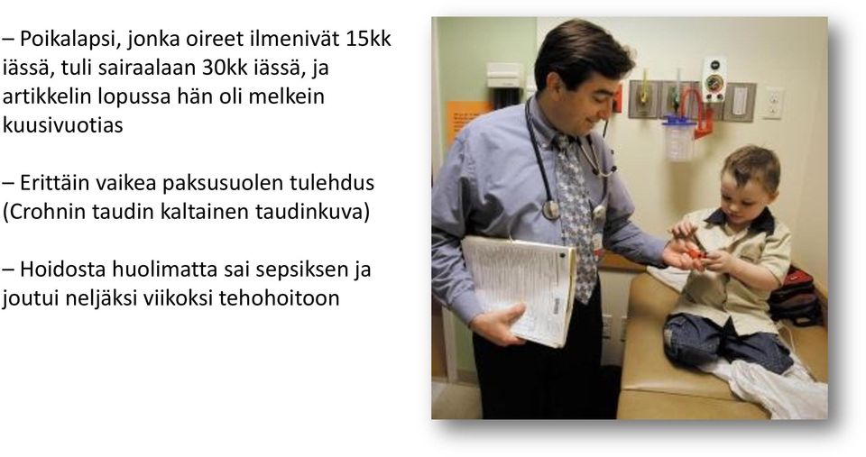 vaikea paksusuolen tulehdus (Crohnin taudin kaltainen taudinkuva)