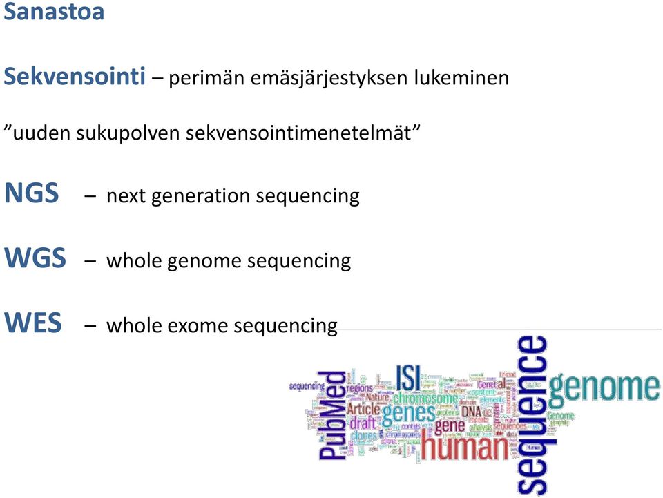 sekvensointimenetelmät NGS next generation