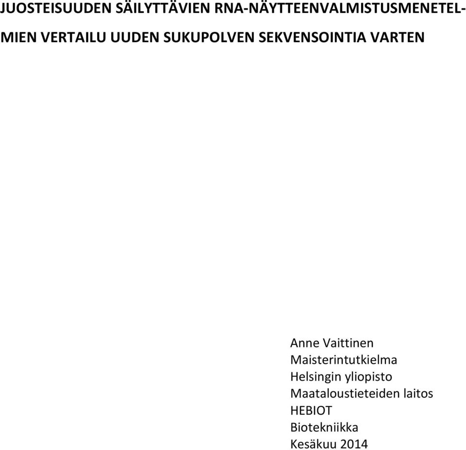 SUKUPOLVEN SEKVENSOINTIA VARTEN Anne Vaittinen