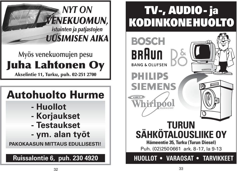 02-251 2700 Autohuolto Hurme - Huollot - Korjaukset - Testaukset - ym.