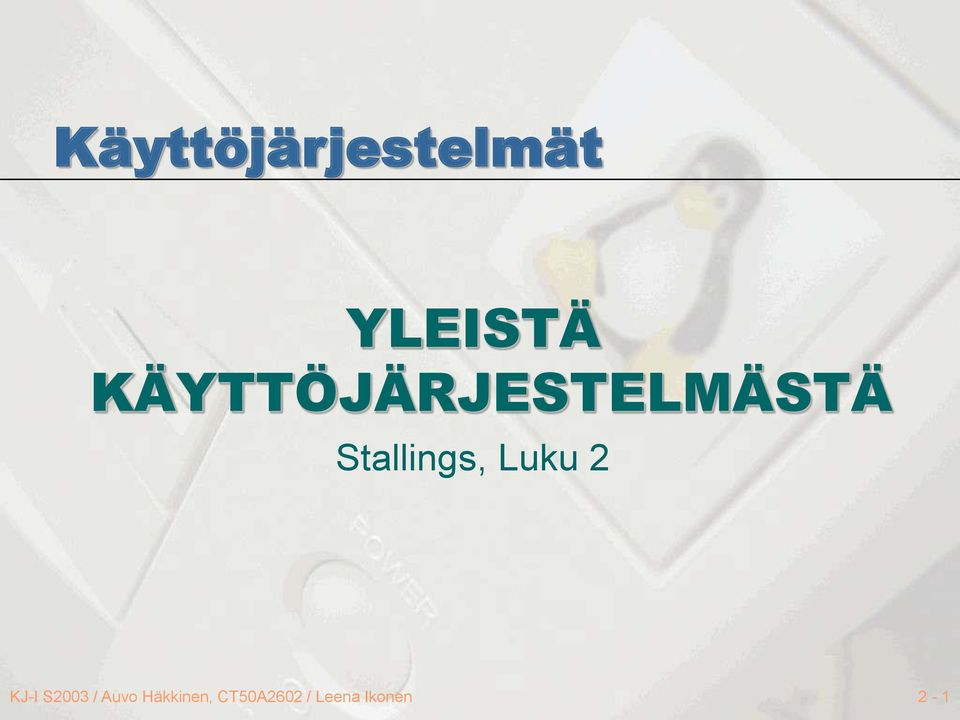 Stallings, Luku 2 KJ-I S2003 /