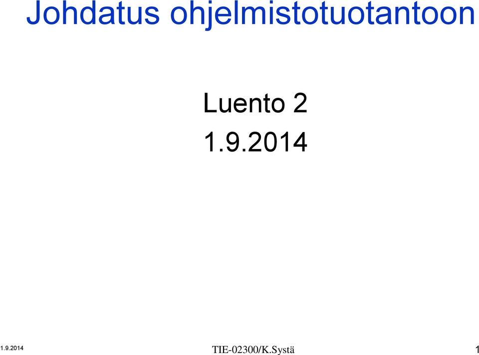Systä 1 Johdatus
