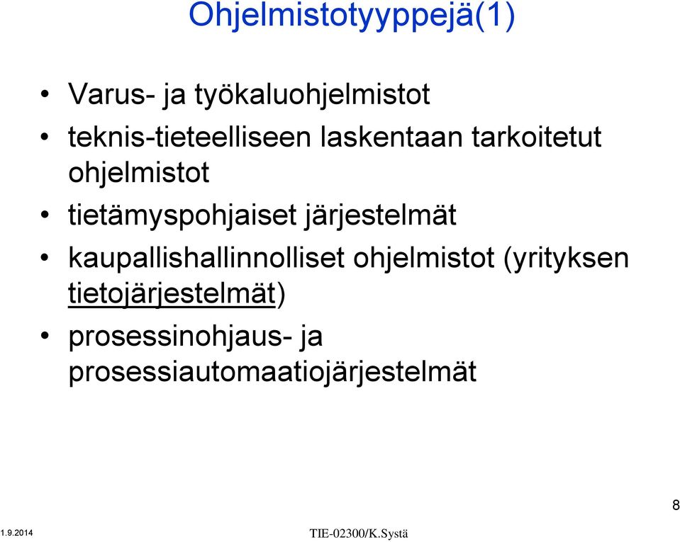tietämyspohjaiset järjestelmät kaupallishallinnolliset ohjelmistot