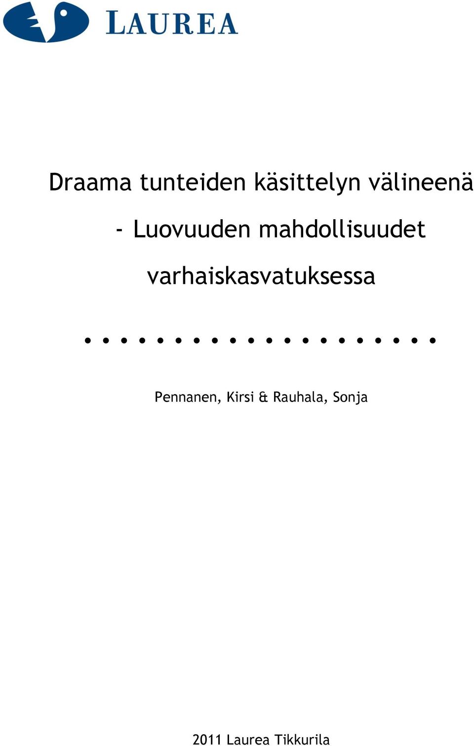 mahdollisuudet