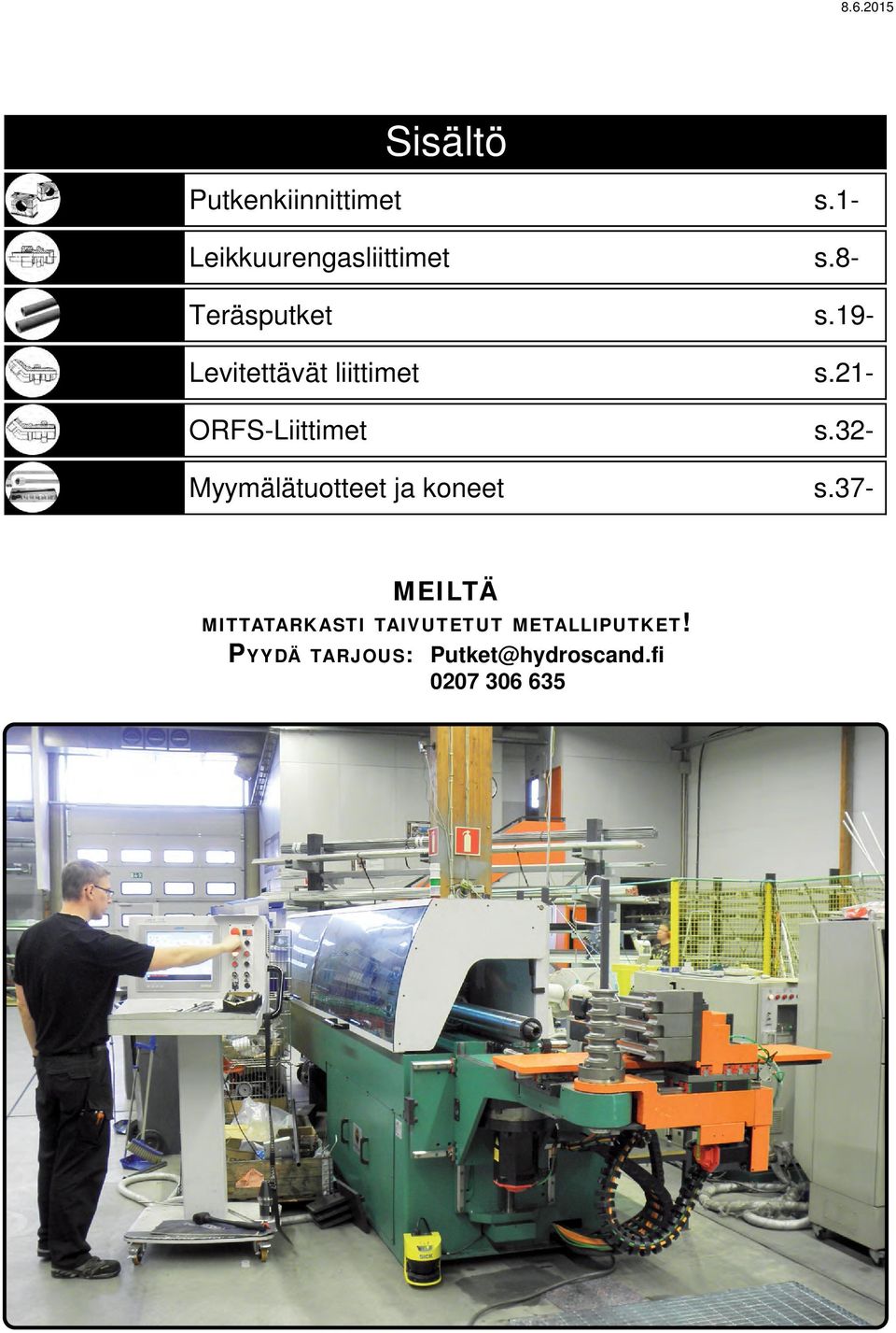 tuoteryhmä 770 Myymälätuotteet ja koneet, tuoteryhmä 509/900 s.1- s.8- s.19- s.21- s.32- s.