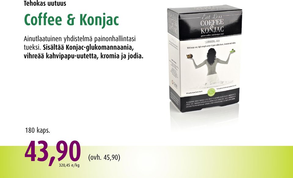 Sisältää Konjac-glukomannaania, vihreää