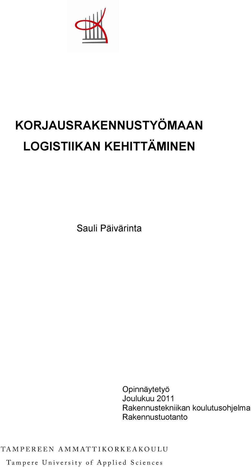 Opinnäytetyö Joulukuu 2011