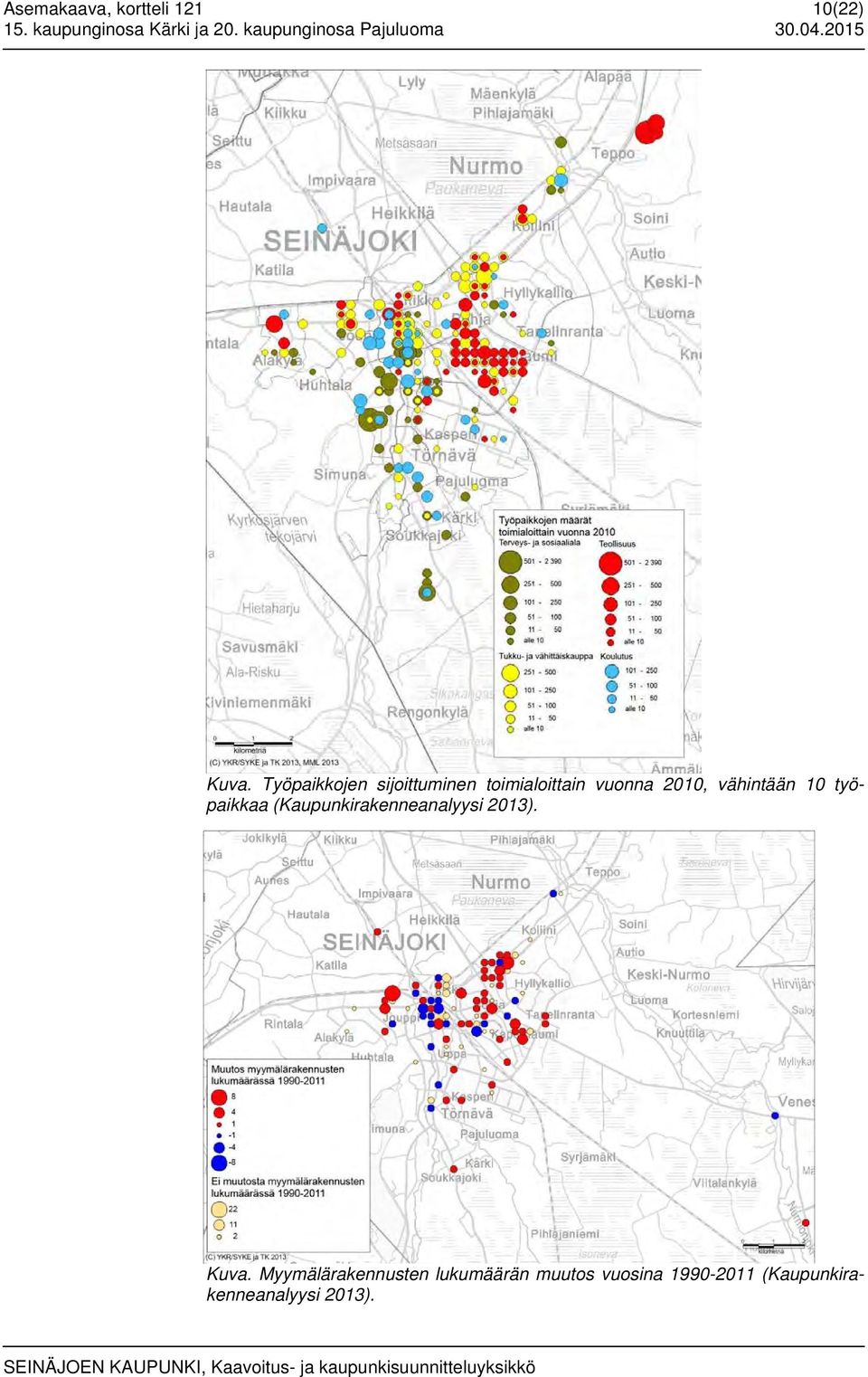 Työpaikkojen sijoittuminen toimialoittain vuonna 2010, vähintään 10 työpaikkaa