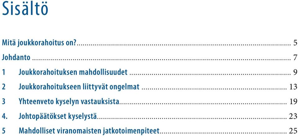 .. 9 2 Joukkorahoitukseen liittyvät ongelmat.