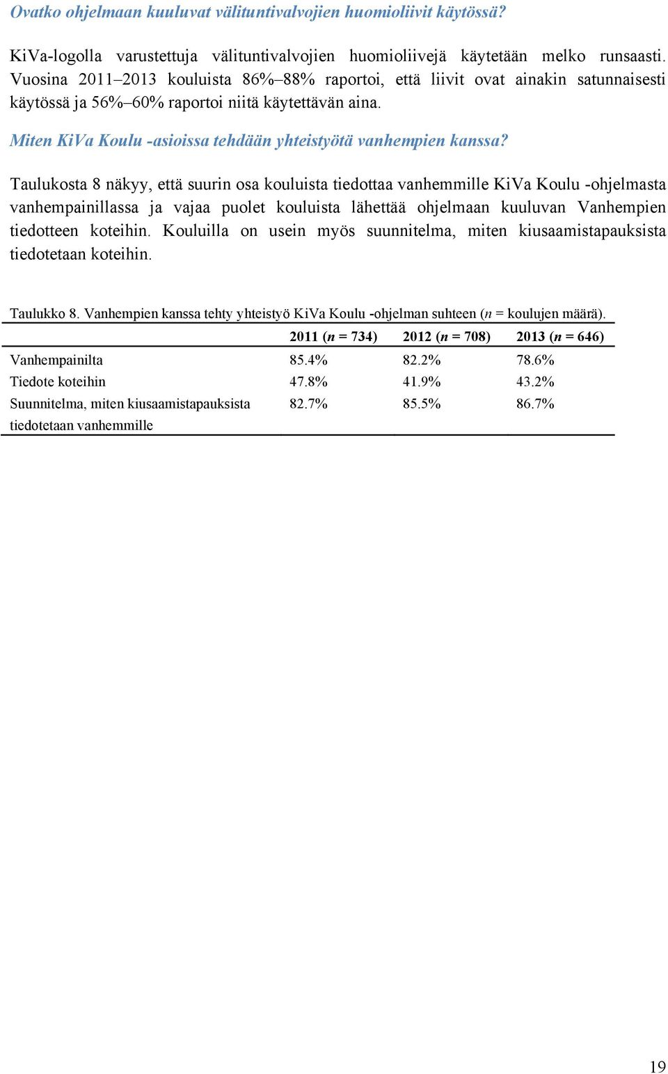 Miten KiVa Koulu -asioissa tehdään yhteistyötä vanhempien kanssa?