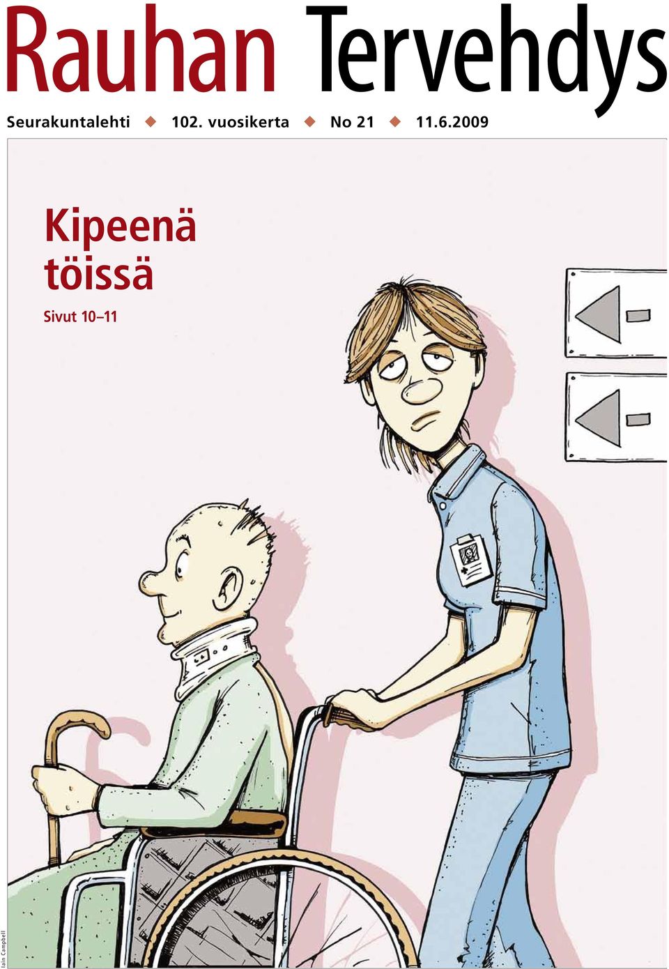 2009 Kipeenä töissä