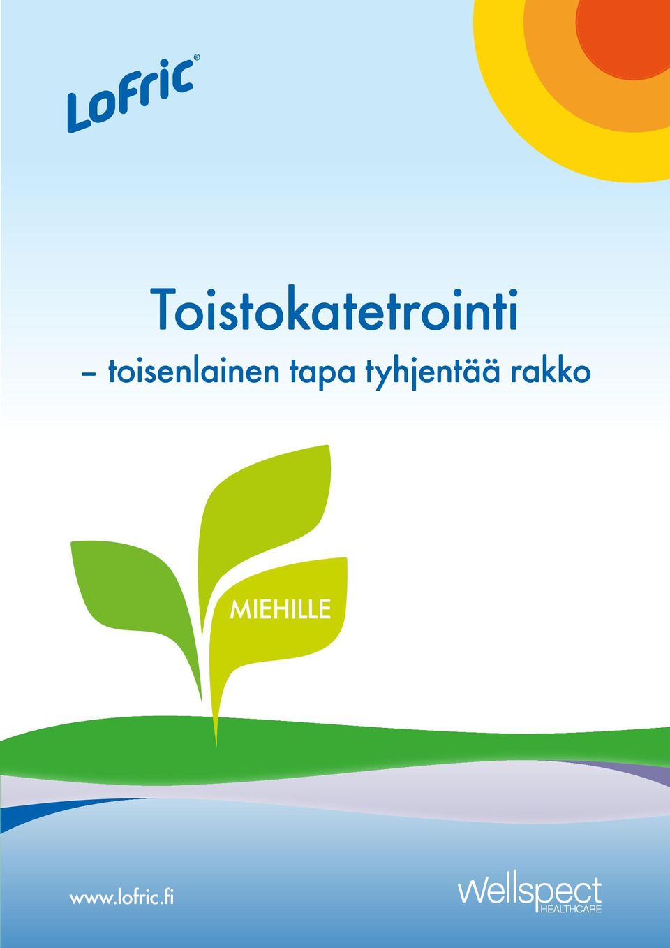 tyhjentää rakko