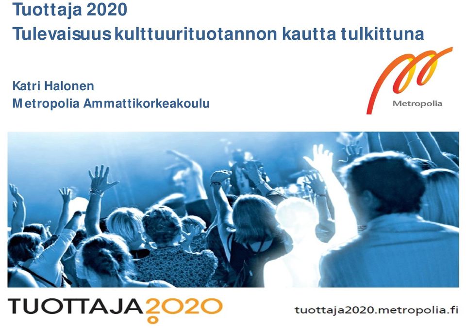 tulkittuna Katri Halonen