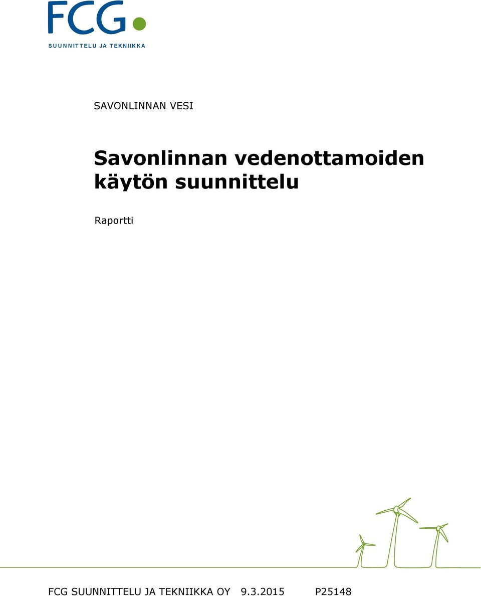 vedenottamoiden käytön suunnittelu