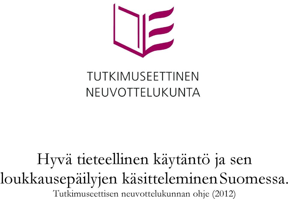käsitteleminen Suomessa.