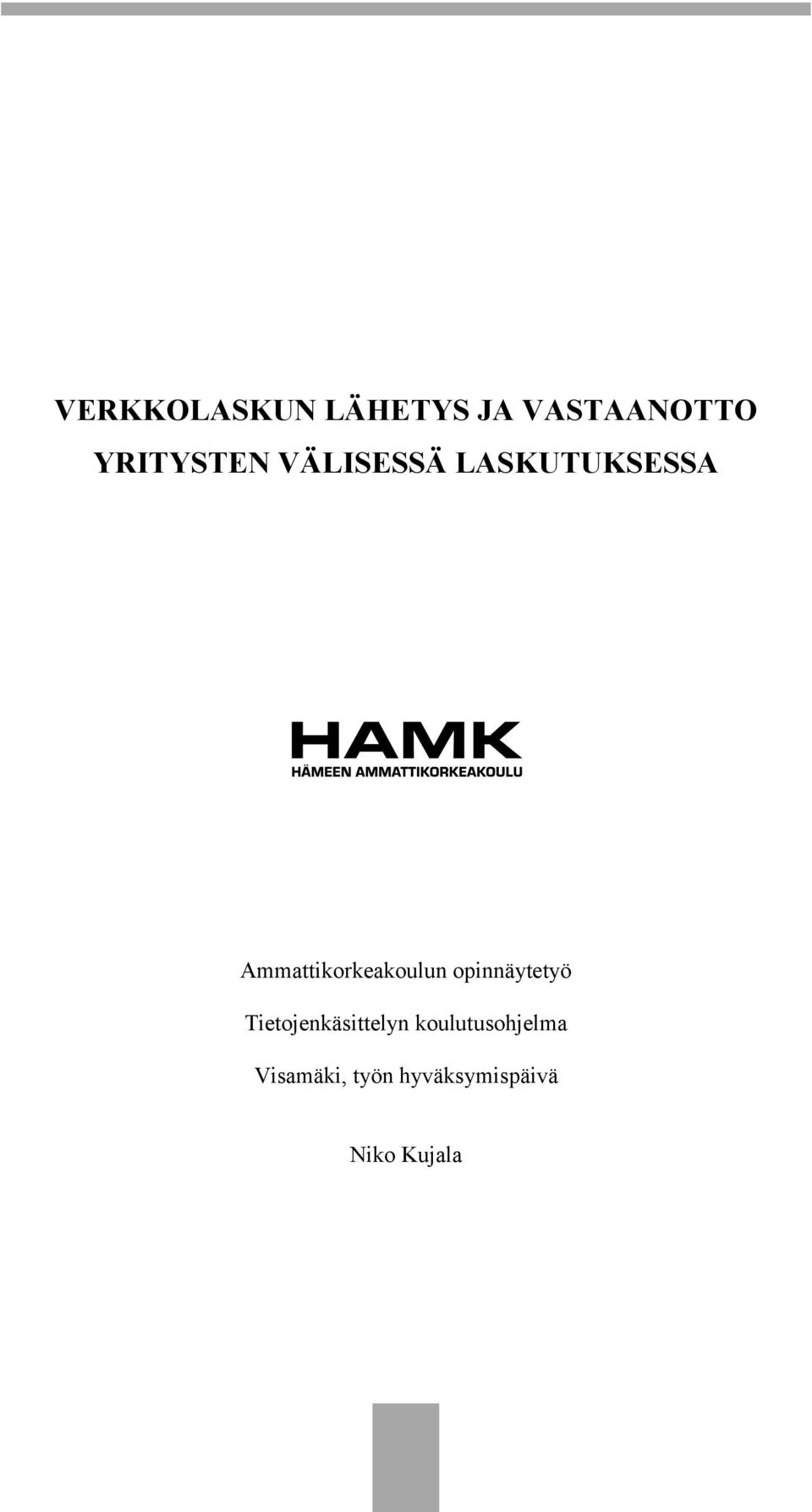 Ammattikorkeakoulun opinnäytetyö