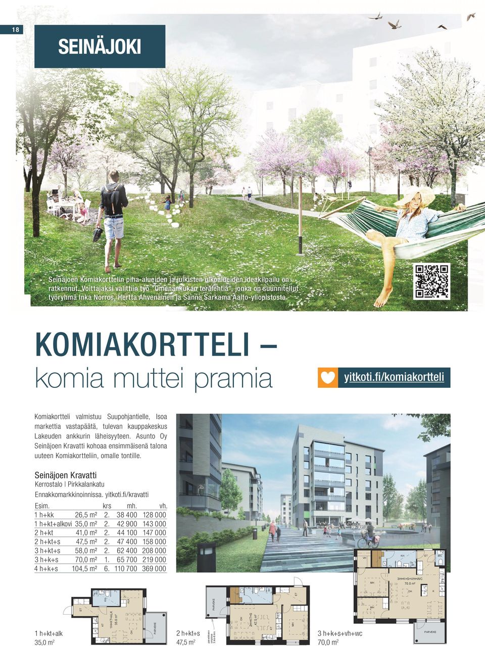 fi/komiakortteli Komiakortteli valmistuu uupohjantielle, Isoa markettia vastapäätä, tulevan kauppakeskus Lakeuden ankkurin läheisyyteen.