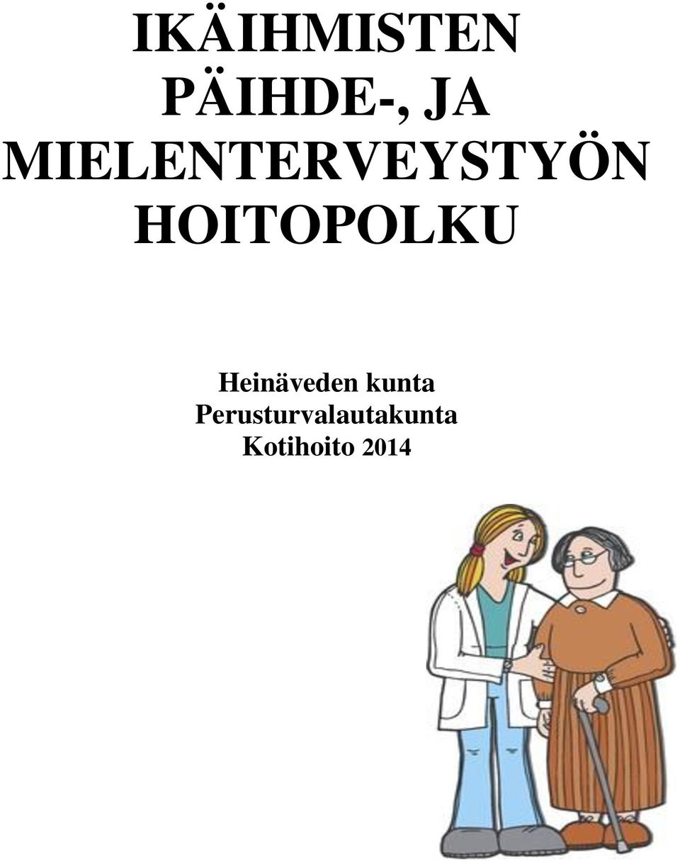 HOITOPOLKU Heinäveden