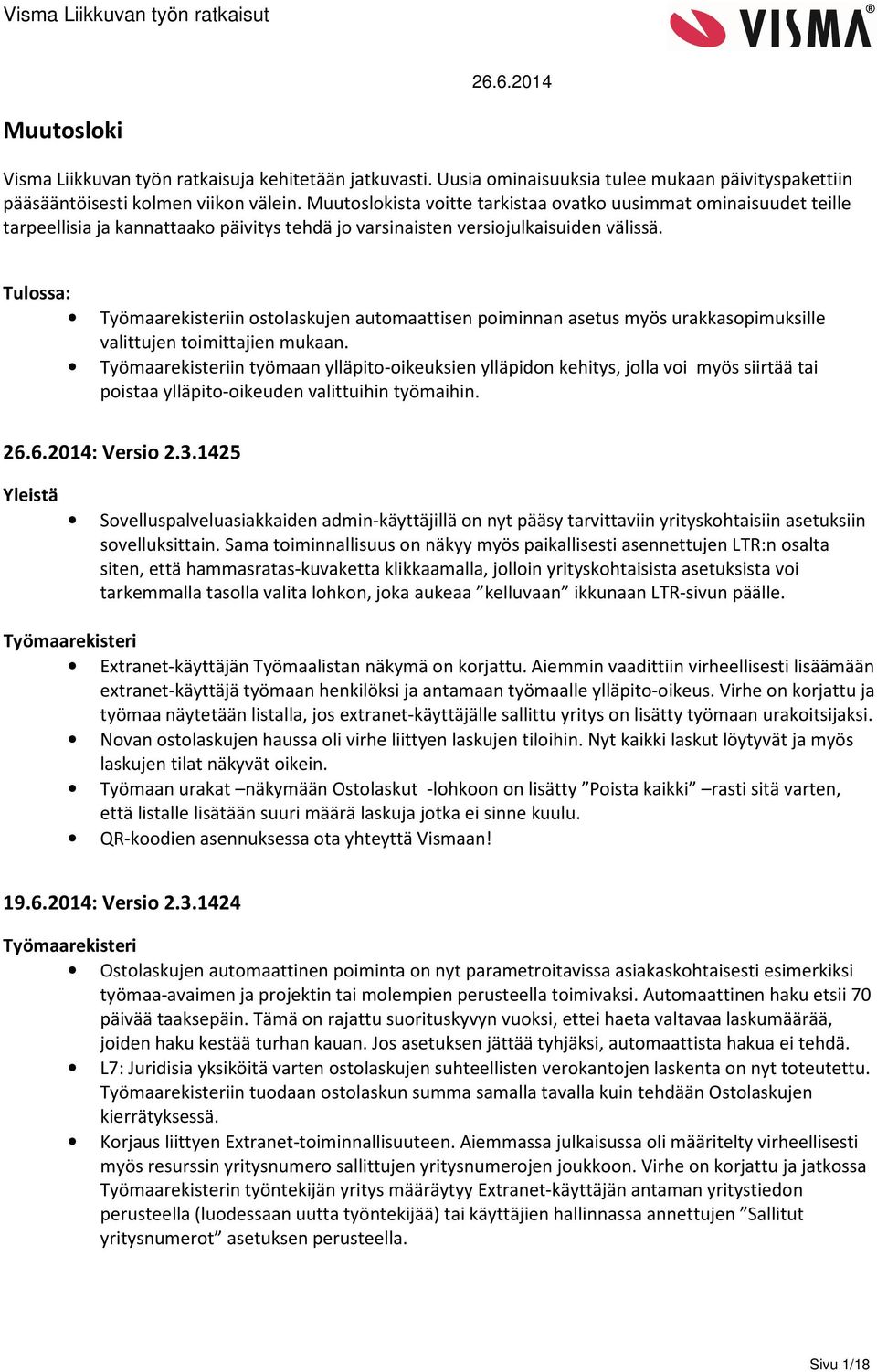 Tulossa: Työmaarekisteriin ostolaskujen automaattisen poiminnan asetus myös urakkasopimuksille valittujen toimittajien mukaan.