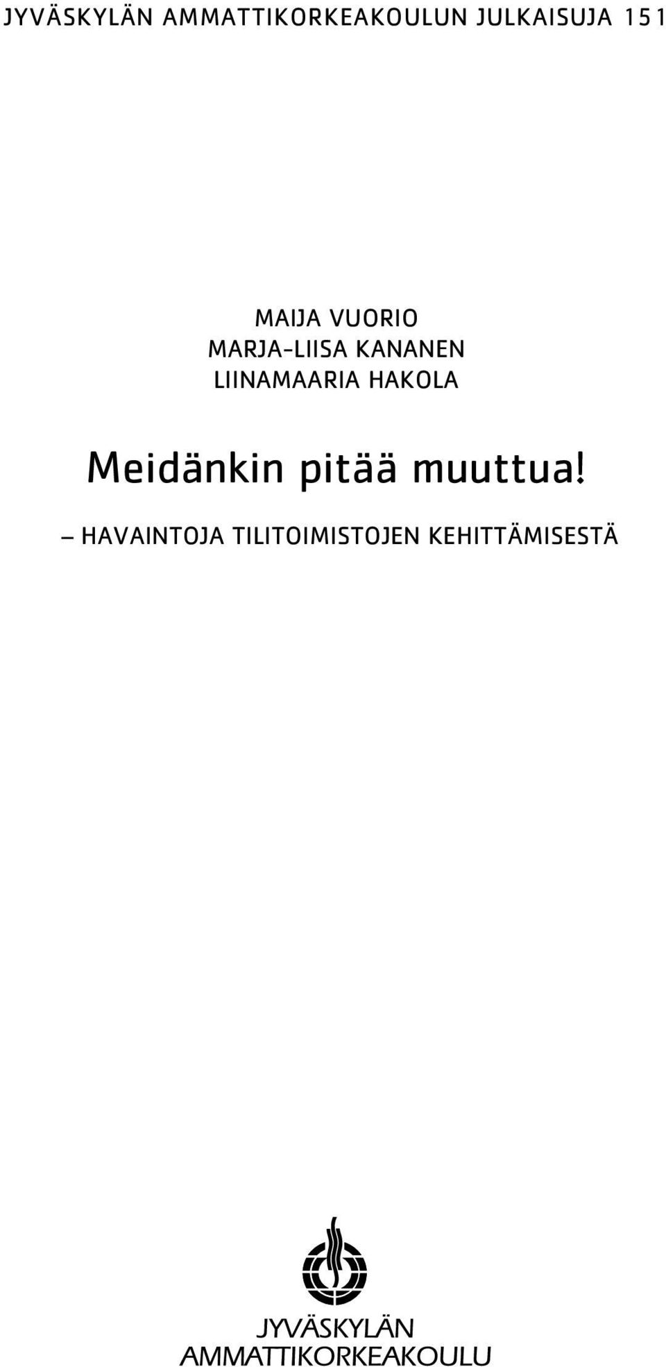 Kananen Liinamaaria Hakola Meidänkin