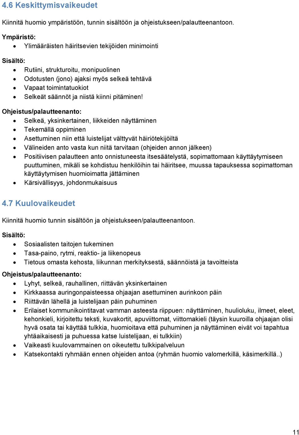 kiinni pitäminen!