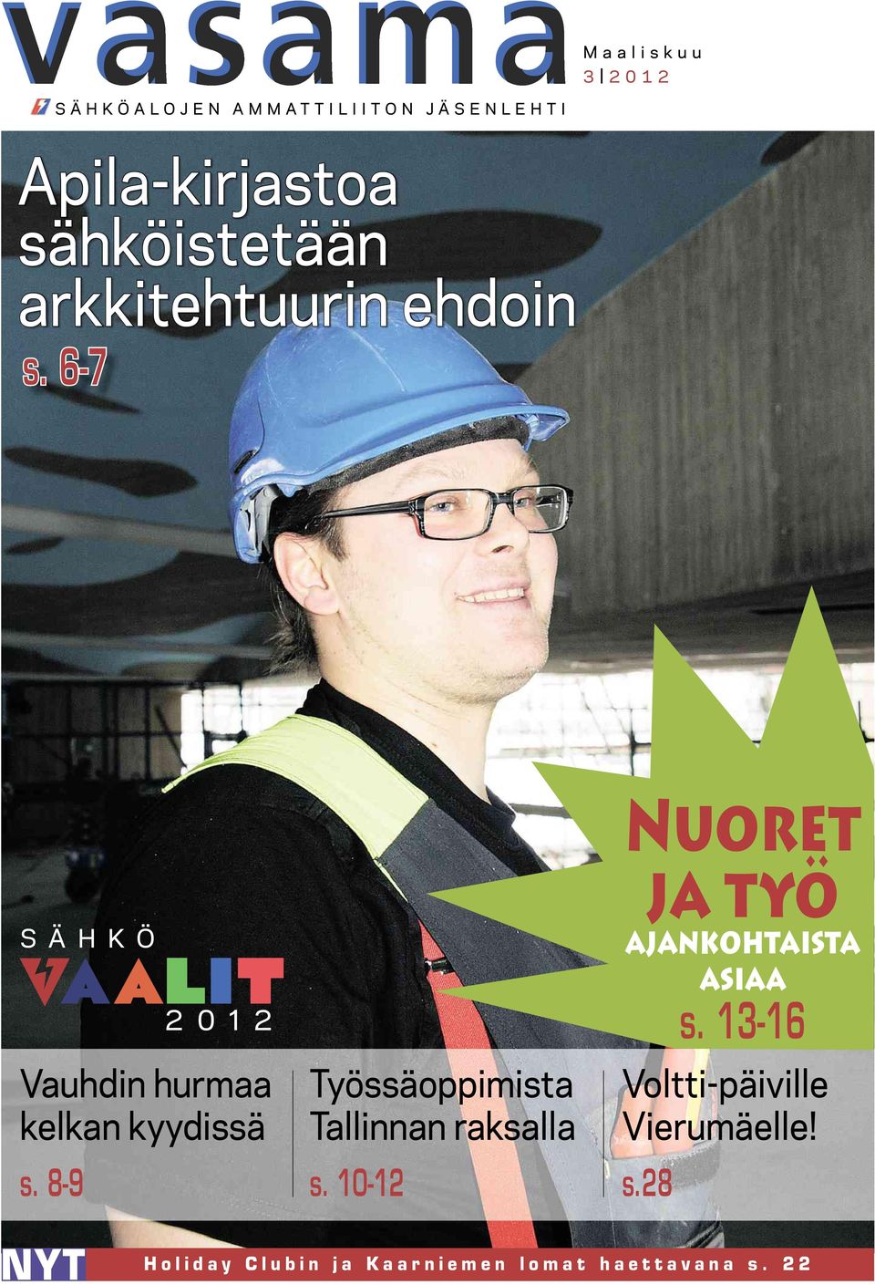 6-7 SÄHKÖ 2012 Nuoret ja työ ajankohtaista asiaa s.