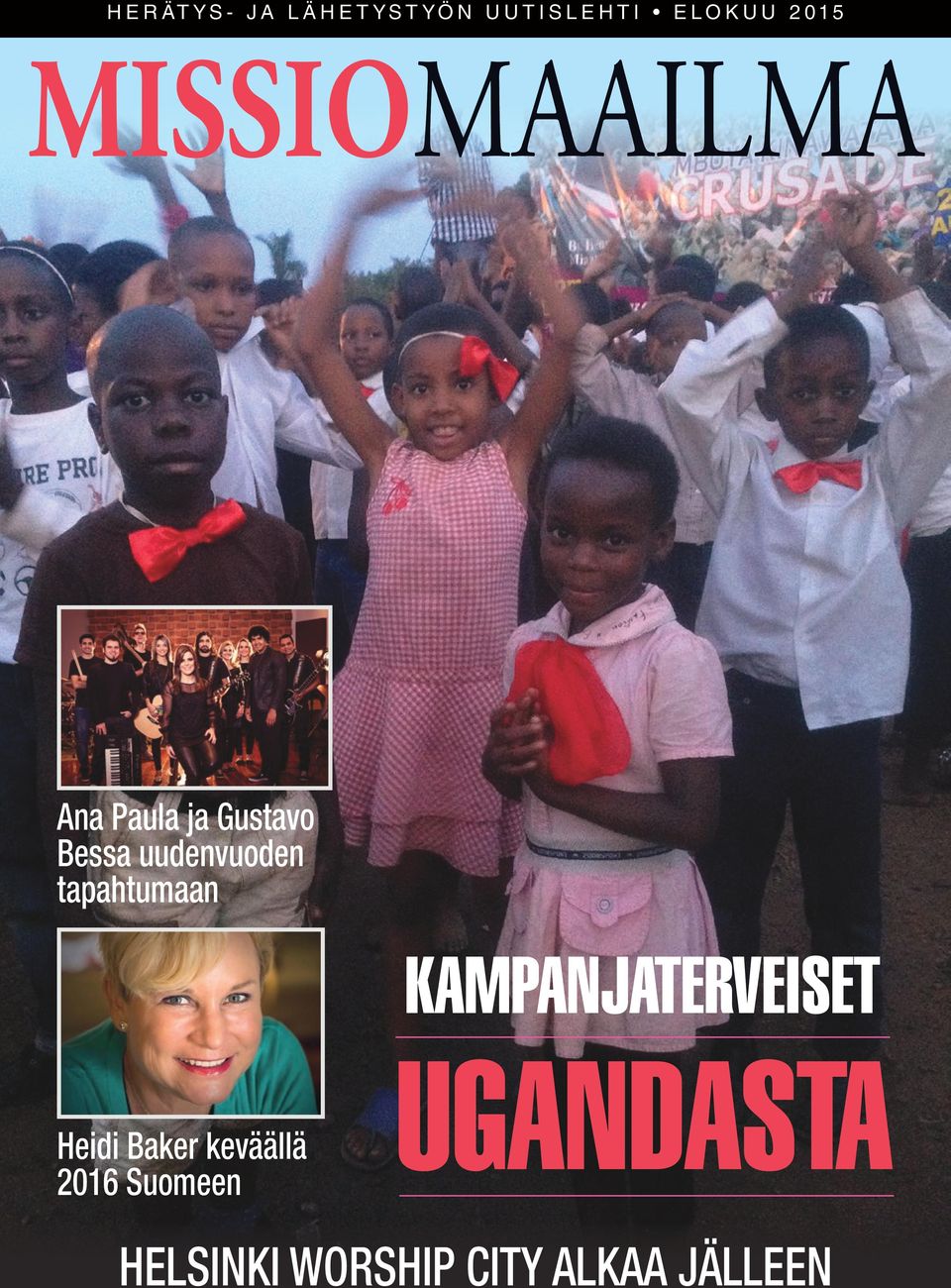 tapahtumaan KAMPANJATERVEISET Heidi Baker