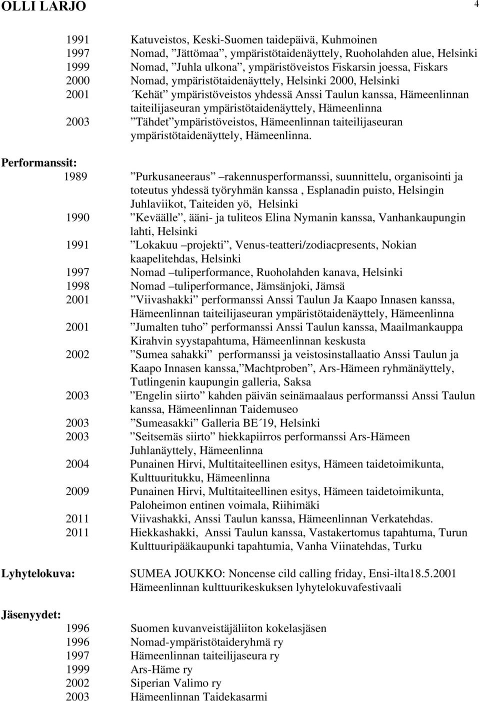 taiteilijaseuran ympäristötaidenäyttely,.