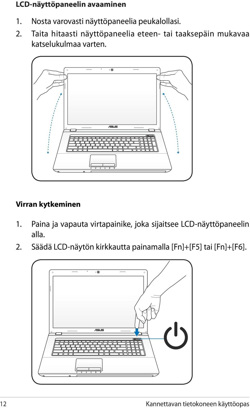 Virran kytkeminen 1.