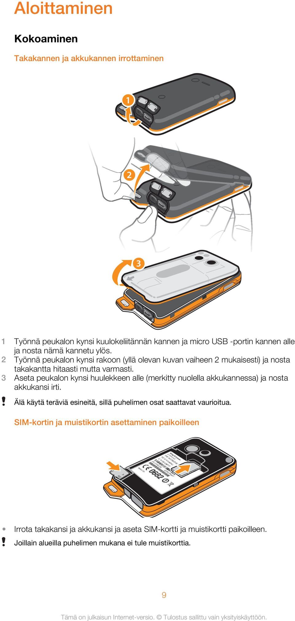 3 Aseta peukalon kynsi huulekkeen alle (merkitty nuolella akkukannessa) ja nosta akkukansi irti.