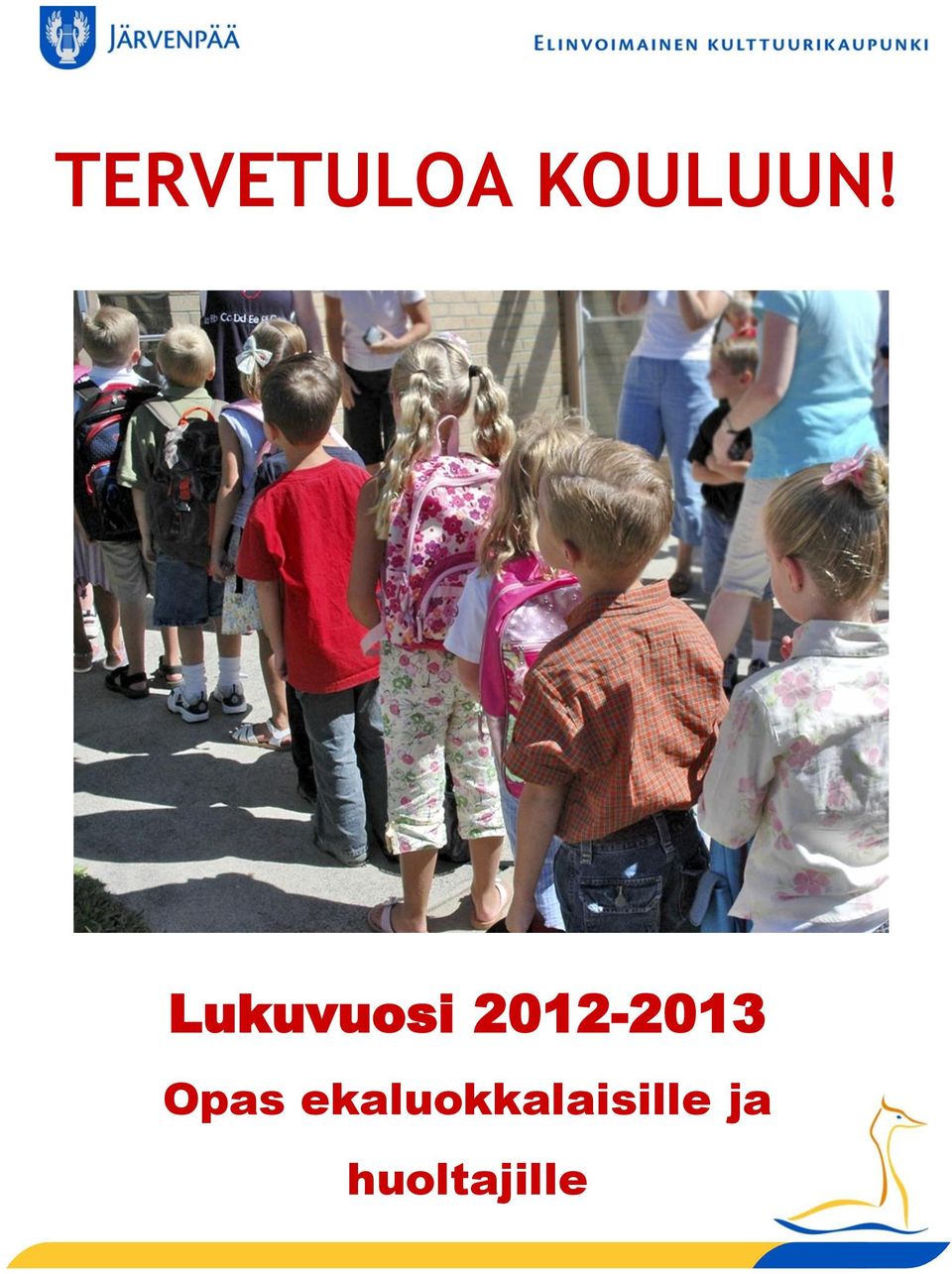 Lukuvuosi 2012-2013 Opas